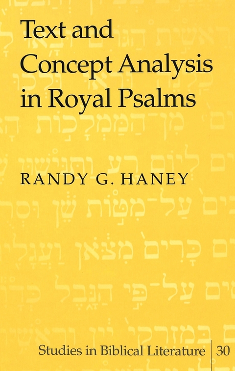 Text and Concept Analysis in Royal Psalms - Randy G. Haney