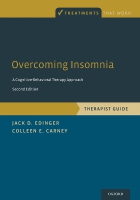 Overcoming Insomnia - Jack D. Edinger, Colleen E. Carney