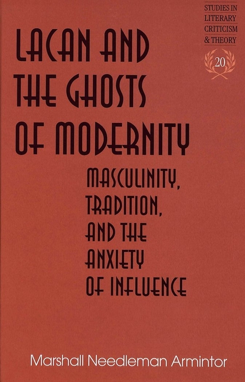 Lacan and the Ghosts of Modernity - Marshall Needleman Armintor