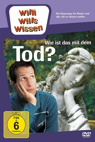 Willi will's wissen - Wie ist das mit dem Tod?, 1 DVD