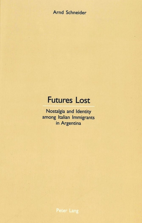 Futures Lost - Arnd Schneider
