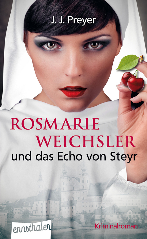 Rosmarie Weichsler und das Echo von Steyr - J. J. Preyer