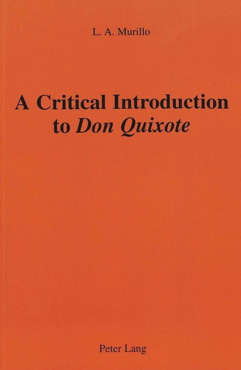A Critical Introduction to Don Quixote - L. A. Murillo
