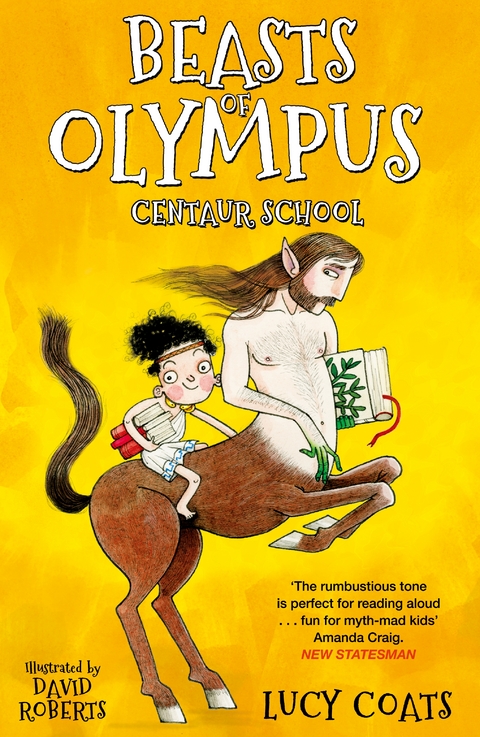Beasts of Olympus 5: Centaur School - Lucy Coats