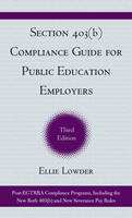Section 403(b) Compliance Guide for Public Education Employers - Ellie Lowder