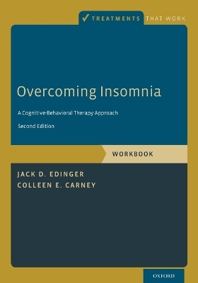 Overcoming Insomnia - Jack D. Edinger, Colleen E. Carney