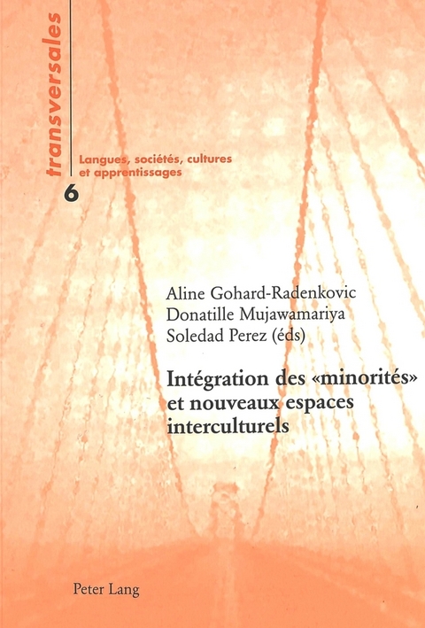 Int&eacute;gration des &laquo; minorit&eacute;s &raquo; et nouveaux espaces interculturels&yuml; - 