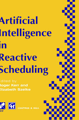 Artificial Intelligence in Reactive Scheduling - 