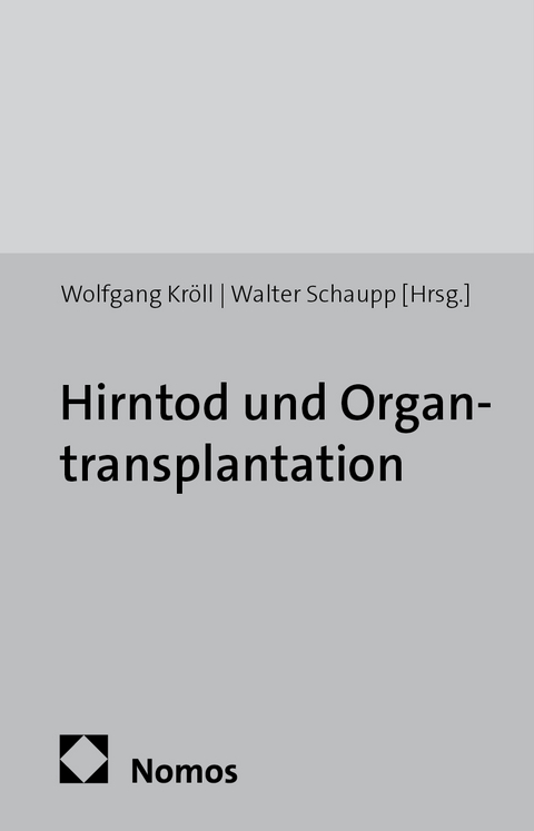 Hirntod und Organtransplantation - 