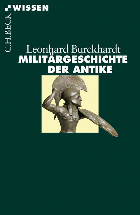 Milit&auml;rgeschichte der Antike - Leonhard Burckhardt