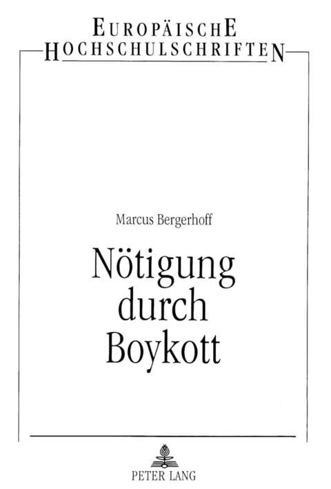 N&ouml;tigung durch Boykott - Marcus Bergerhoff