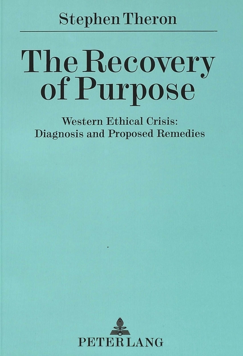 The Recovery of Purpose - Stephen Theron