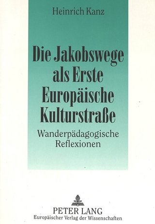 Die Jakobswege als Erste Europäische Kulturstraße