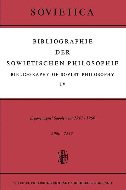 Bibliographie der Sowjetischen Philosophie / Bibliography of Soviet Philosophy - 
