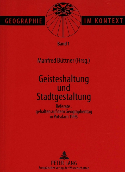 Geisteshaltung und Stadtgestaltung - 