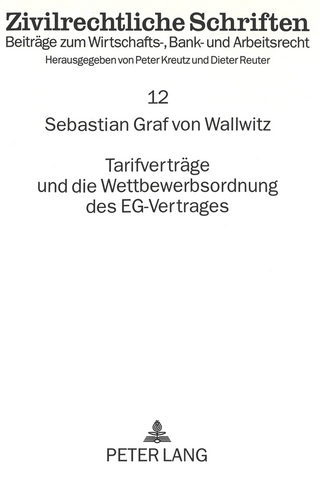 Tarifverträge und die Wettbewerbsordnung des EG-Vertrages