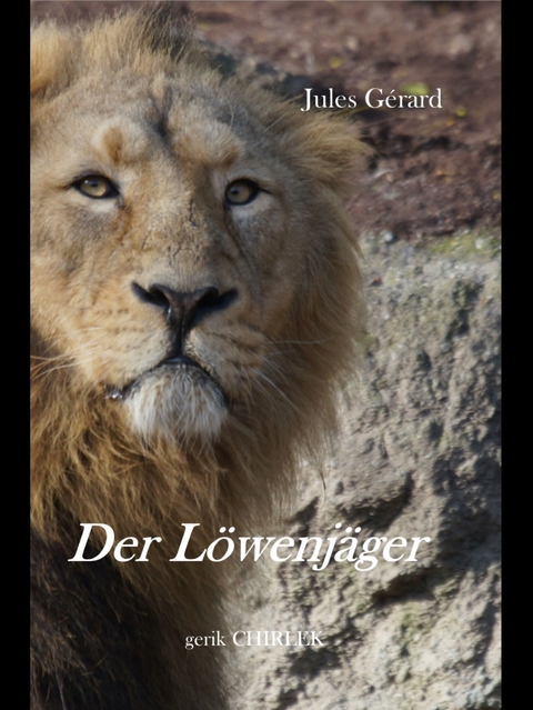 Der L&ouml;wenj&auml;ger. - Jules G&eacute;rard