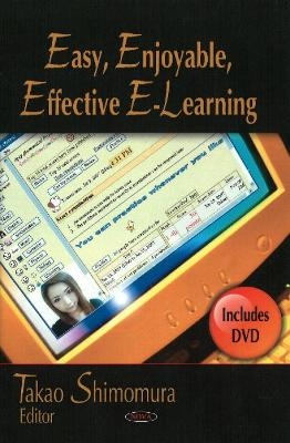 Easy, Enjoyable, Effective E-Learning - 