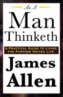 As A Man Thinketh - James Allen