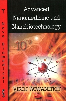 Advanced Nanomedicine & Nanobiotechnology - Viroj Wiwanitkit