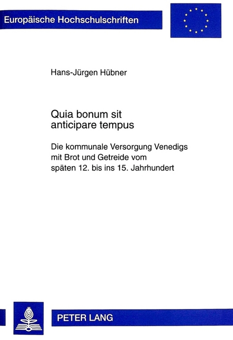 Quia bonum sit anticipare tempus - Hans-J&uuml;rgen H&uuml;bner