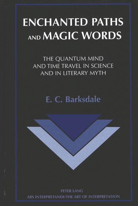 Enchanted Paths and Magic Words - E. C Barksdale