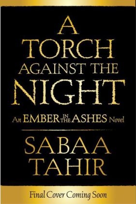 Torch Against the Night -  Sabaa Tahir