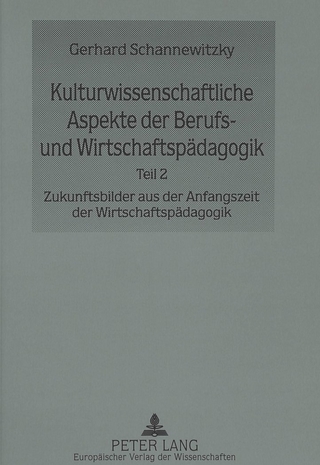 Kulturwissenschaftliche Aspekte der Berufs- und Wirtschaftspädagogik