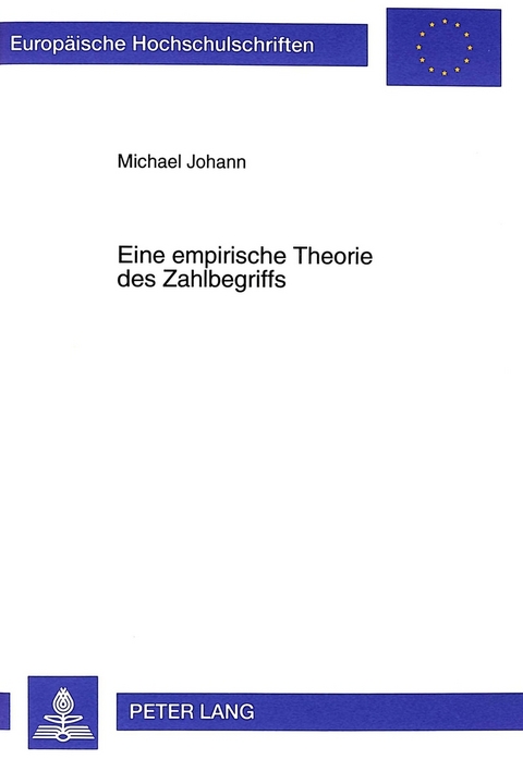 Eine empirische Theorie des Zahlbegriffs - Michael Johann