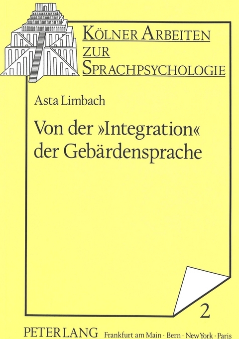 Von der &laquo;Integration&raquo; der Geb&auml;rdensprache - Asta Limbach