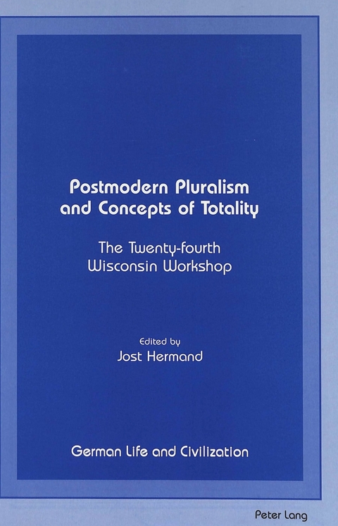 Postmodern Pluralism and Concepts of Totality - 