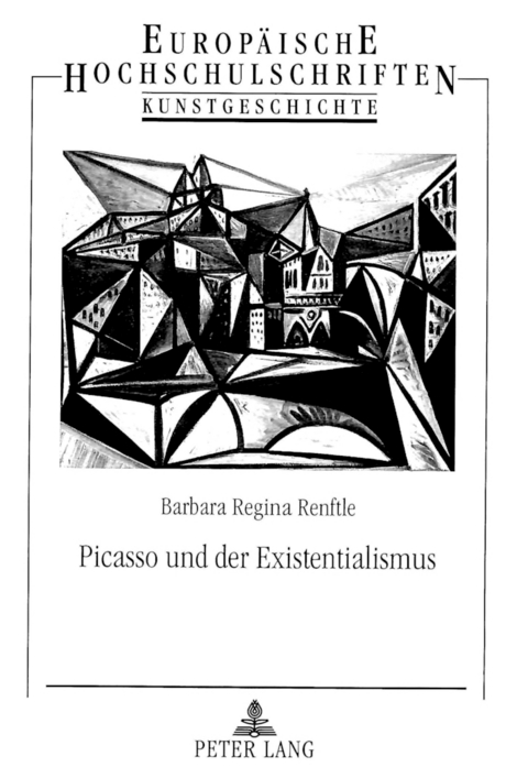 Picasso und der Existentialismus - Barbara Regina Renftle