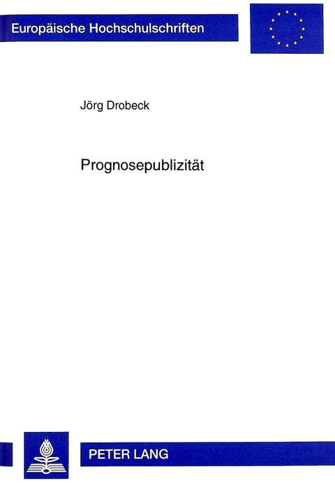 Prognosepublizit&auml;t - J&ouml;rg Drobeck