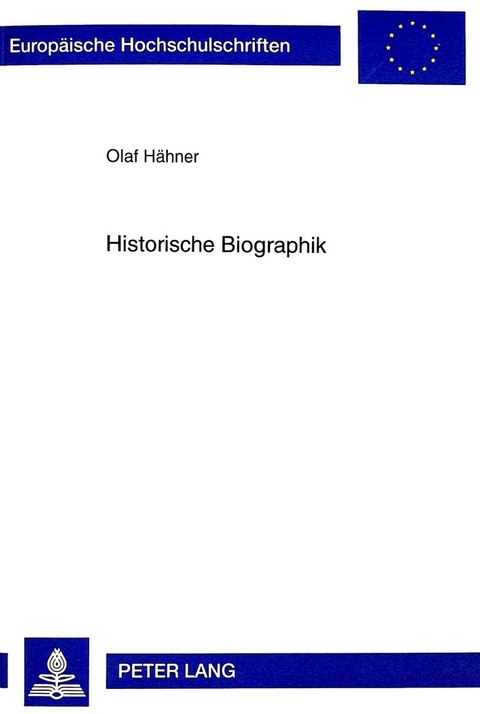 Historische Biographik - Olaf H&auml;hner