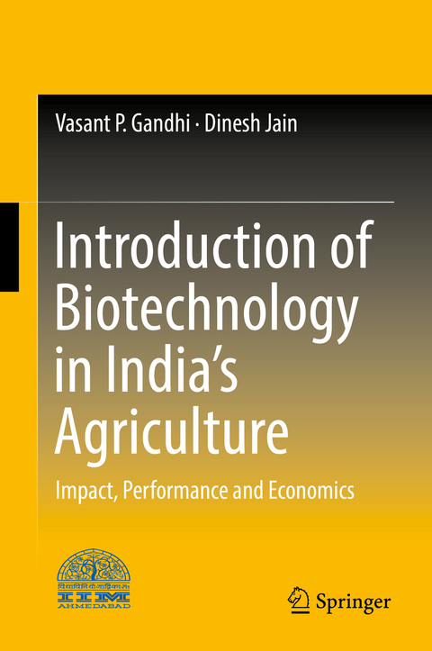 Introduction of Biotechnology in India’s Agriculture - Vasant P. Gandhi, Dinesh Jain