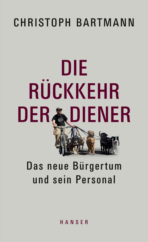 Die R&uuml;ckkehr der Diener - Christoph Bartmann