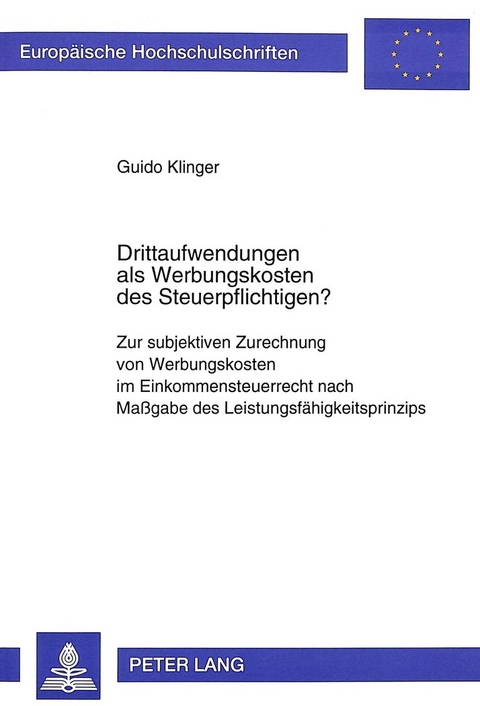 Drittaufwendungen als Werbungskosten des Steuerpflichtigen? - Guido Klinger