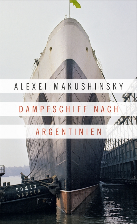 Dampfschiff nach Argentinien - Alexei Makushinsky