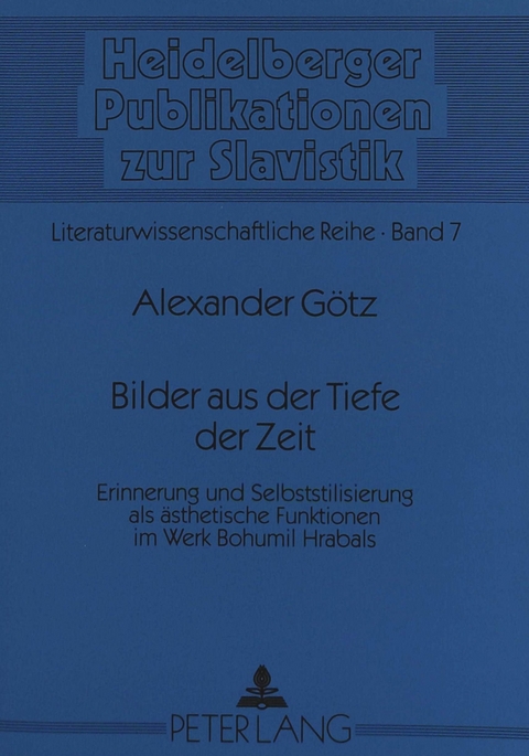 Bilder aus der Tiefe der Zeit - Alexander G&ouml;tz