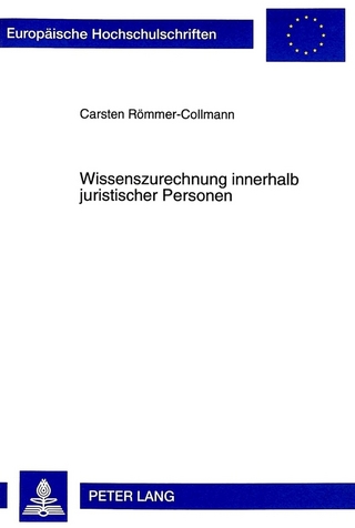 Wissenszurechnung innerhalb juristischer Personen