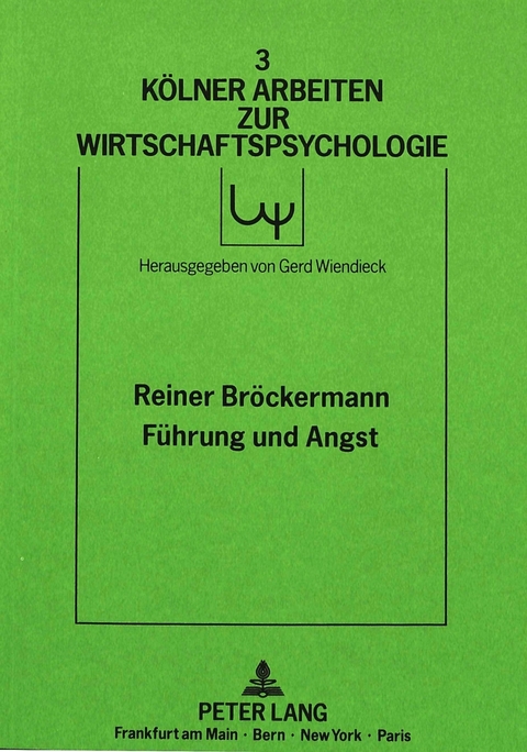 F&uuml;hrung und Angst - Reiner Br&ouml;ckermann