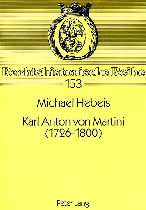 Karl Anton von Martini (1726-1800) - Michael Hebeis