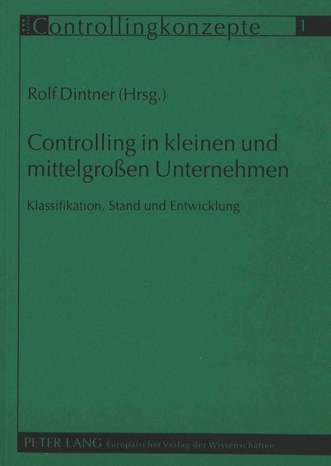 Controlling in kleinen und mittelgro&szlig;en Unternehmen - 