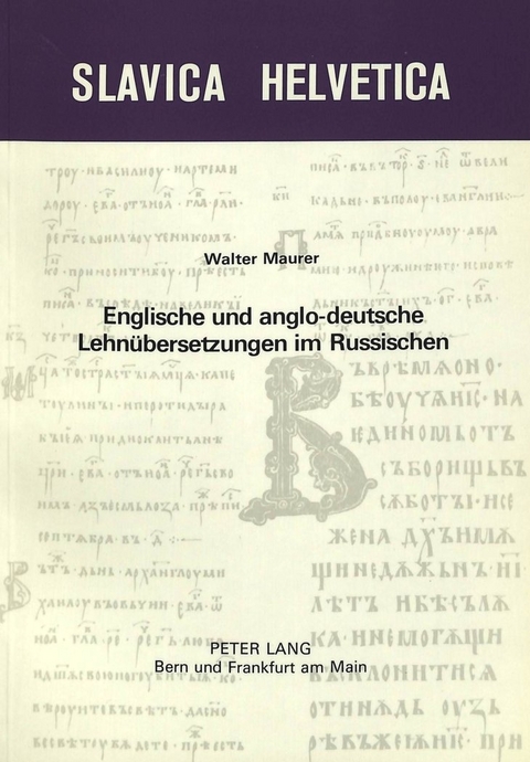 Englische und anglo-deutsche Lehn&uuml;bersetzungen im Russischen