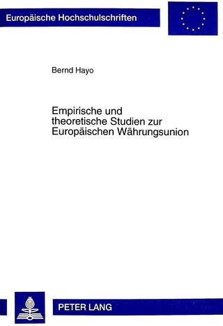 Empirische und theoretische Studien zur Europäischen Währungsunion