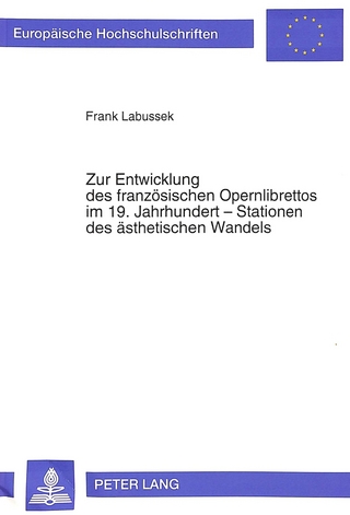 Zur Entwicklung des französischen Opernlibrettos im 19. Jahrhundert