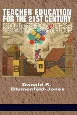 Teacher Education for the 21st Century - 