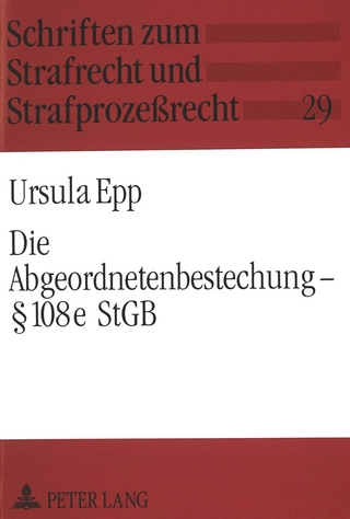 Die Abgeordnetenbestechung - § 108e StGB