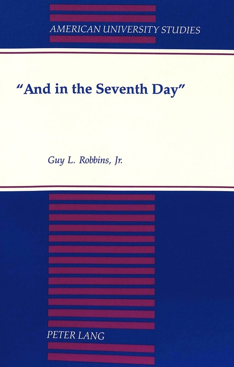 "And in the Seventh Day" - Guy L. Robbins