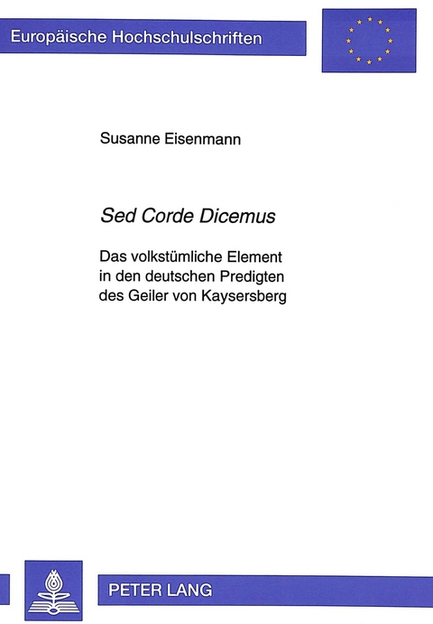 &laquo;Sed Corde Dicemus&raquo; - Susanne Eisenmann
